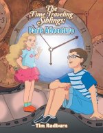 The Time Traveling Siblings: Paris Adventure