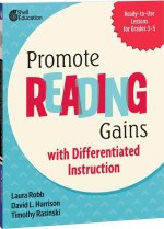 Promote Reading Gains: Ready-To-Use Differentiated Lessons for Grades 3-5: Ready-To-Use Differentiated Lessons for Grades 3-5