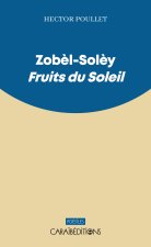 ZOBEL-SOLEY. FRUITS DU SOLEIL