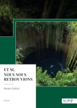 Et si, nous nous retrouvions