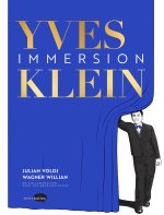 Yves Klein la révolution bleue