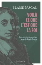 Voilà ce que c'est que la foi