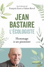 Jean Bastaire l'écologiste