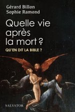 Quelle vie après la mort ?