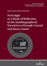 Nostalgia and Modes of Reflection. Joseph Conrad's and Henry James's Autobiographical Narratives