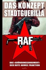 Das Konzept Stadtguerilla - Das 'Gründungsdokument' der Rote Armee Fraktion