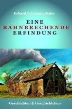 Eine bahnbrechende Erfindung