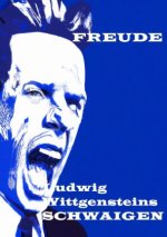 Ludwig Wittgensteins SCHWAIGEN.