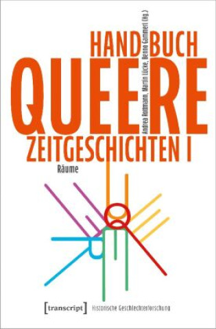 Handbuch Queere Zeitgeschichten I