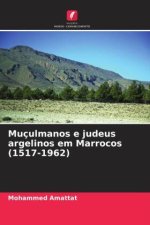 Muçulmanos e judeus argelinos em Marrocos (1517-1962)