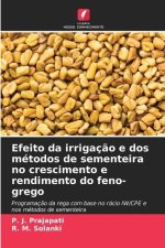 Efeito da irrigaç?o e dos métodos de sementeira no crescimento e rendimento do feno-grego