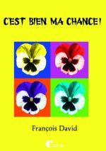 C'est bien ma chance !