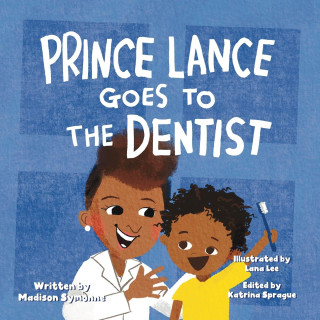 Prince Lance Goes To The Dentist