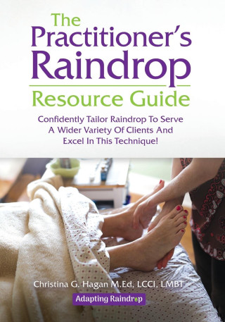 The Practitioner's Raindrop Resource Guide