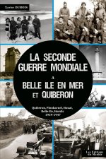 La seconde Guerre Mondiale à Belle Île en Mer et Quiberon