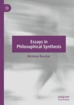 Essays in Philosophical Synthesis