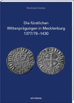 Die fürstlichen Wittenprägungen in Mecklenburg 1377/78-1430