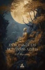 EN EL PAIS DE LAS MONTAÑAS AZULES