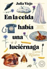 EN LA CELDA HABIA UNA LUCIERNAGA EDICION AMPLIADA.