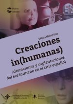 CREACIONES (IN)HUMANAS. ALTERACIONES Y SUPLANTACIONES DEL SE
