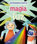 EXPERIMENTAMOS LA MAGIA DE LA LUZ