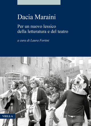 Dacia Maraini. Per un nuovo lessico della letteratura e del teatro
