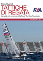 Tattiche di regata. La guida più completa della Royal Yachting Association