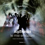AlpTransit. Le mie emozioni
