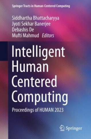 Intelligent Human Centered Computing