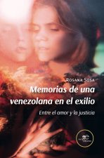 MEMORIAS DE UNA VENEZOLANA EN EL EXILIO