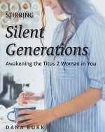 Stirring Silent Generations