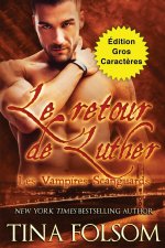 Le retour de Luther (Édition Gros Caract?res)