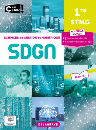 C'est clair ! Sciences de gestion et numérique 1re STMG (2023) - Manuel élève