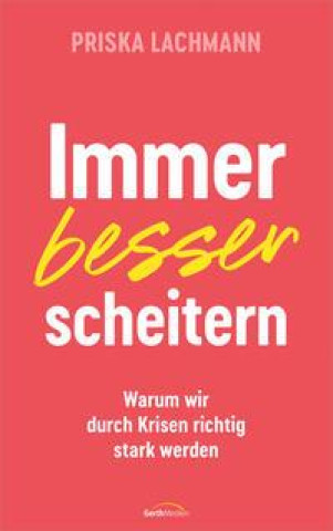 Immer besser scheitern
