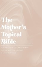 The Mother's Topical Bible