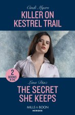 Killer On Kestrel Trail / The Secret She Keeps