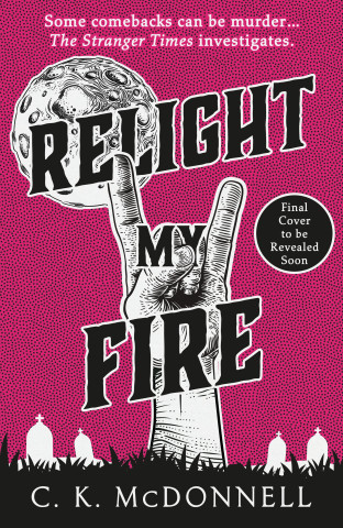 Relight My Fire