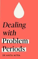 Dealing with Problem Periods (Headline Health series)