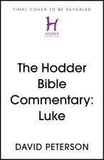 Hodder Bible Commentary: Luke