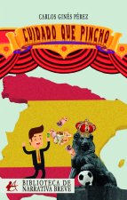 Cuidado que pincho