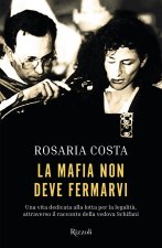 mafia non deve fermarvi. Una vita dedicata alla lotta per la legalità, attraverso il racconto della vedova Schifani