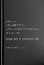 Booze, Cigarettes, and Constitutional Dust-Ups: Canada's Quest for Interprovincial Free Trade