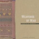 Weavings of War: Fabrics of Memory
