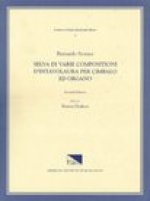 CEKM 7 BERNARDO STORACE (17th c.), Selva di varie compositioni d'intavolatura per cimbalo ed organo, edited by Barton Hudson. Revised Edition.