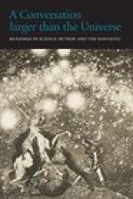A Conversation Larger Than the Universe: Readings in Science Fiction and the Fantastic 17622017