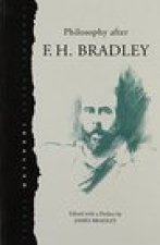 Philosophy After F. H. Bradley (wittgenstein Studies)