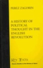 A History Of Political Thought In The English Revolution (key Texts)