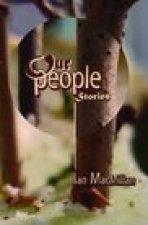 Our People: stories