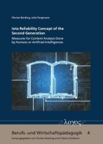 Iota Reliability Concept of the Second Generation: Measures for Content Analysis Done by Humans or Artificial Intelligences