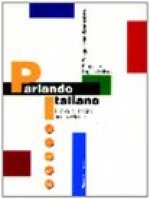 Parlando Italiano: Libro Di Testo 1 (italian Edition)